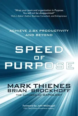 Rýchlosť cieľa: Dosiahnite 2,8-násobnú produktivitu a viac - Speed of Purpose: Achieve 2.8X Productivity and Beyond