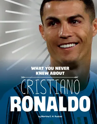 Čo ste nikdy nevedeli o Cristianovi Ronaldovi - What You Never Knew about Cristiano Ronaldo