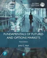 Základy termínových a opčných trhov, globálne vydanie - Fundamentals of Futures and Options Markets, Global Edition
