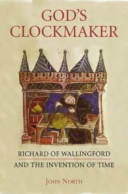 Boží hodinári: Richard z Wallingfordu a vynález času - God's Clockmaker: Richard of Wallingford and the Invention of Time