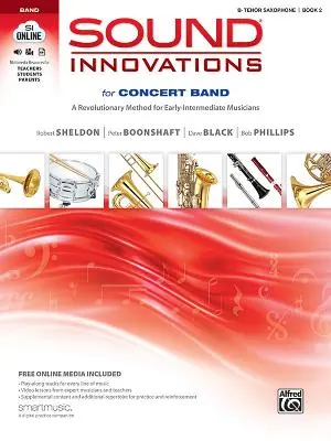 Sound Innovations for Concert Band, Bk 2: A Revolutionary Method for Early-Intermediate Musicians (B-Flat Tenor Saxophone), Book & Online Media