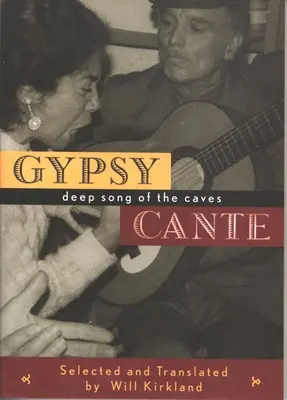 Gypsy Cante: Hlboká pieseň jaskýň - Gypsy Cante: Deep Song of the Caves