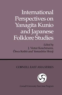 Medzinárodné perspektívy Yanagity Kunio a japonskej folkloristiky - International Perspectives on Yanagita Kunio and Japanese Folklore Studies