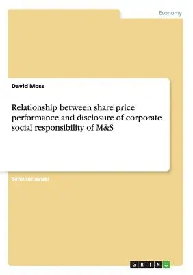 Vzťah medzi výkonnosťou ceny akcií a zverejňovaním informácií o sociálnej zodpovednosti podnikov M&S - Relationship between share price performance and disclosure of corporate social responsibility of M&S