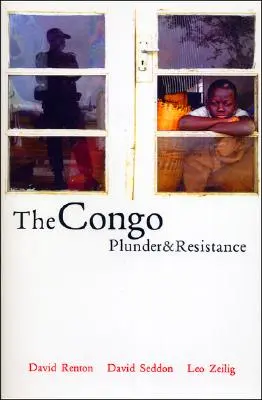 Kongo: Drancovanie a odpor - The Congo: Plunder and Resistance