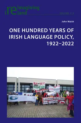 Sto rokov írskej jazykovej politiky, 1922 - 2022 - One Hundred Years of Irish Language Policy, 1922-2022