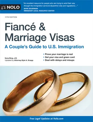 Snúbenecké a manželské víza: Manželské a manželské víza: Sprievodca párom po imigračnom systéme USA - Fiance and Marriage Visas: A Couple's Guide to U.S. Immigration