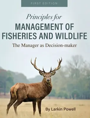 Zásady riadenia rybolovu a voľne žijúcich živočíchov - Principles for Management of Fisheries and Wildlife