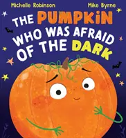 Tekvička, ktorá sa bála tmy (PB) - Pumpkin Who was Afraid of the Dark (PB)