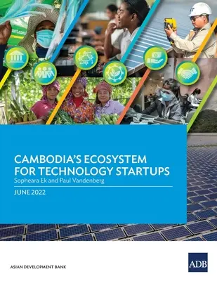 Kambodžský ekosystém pre technologické startupy - Cambodia's Ecosystem for Technology Startups