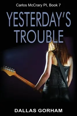 Včerajšie problémy: Vražedný mysteriózny triler - Yesterday's Trouble: A Murder Mystery Thriller