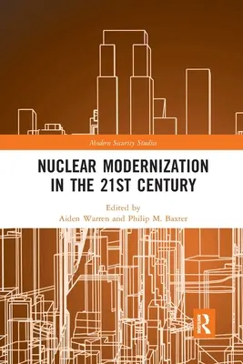 Modernizácia jadrových zbraní v 21. storočí - Nuclear Modernization in the 21st Century