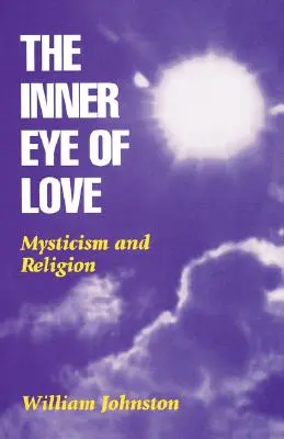 Vnútorné oko lásky: Mystika a náboženstvo - Inner Eye of Love: Mysticism and Religion