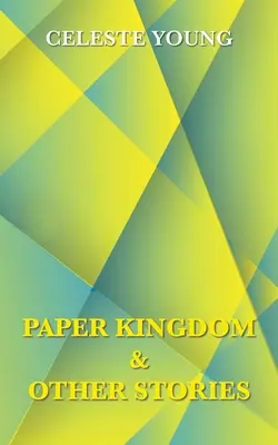 Papierové kráľovstvo a iné príbehy - Paper Kingdom and Other Stories