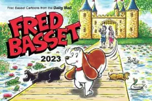 Ročenka Freda Basseta 2023 - Vtipné komiksy z denníka Daily Mail - Fred Basset Yearbook 2023 - Witty Comic Strips from the Daily Mail