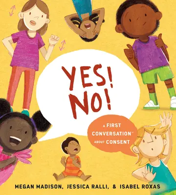 Áno! Nie! Prvý rozhovor o súhlase - Yes! No!: A First Conversation about Consent