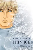 Tenký ľad: Sily prírody č. 2 - Thin Ice: Forces of Nature #2