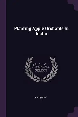 Výsadba jabloňových sadov v Idahu - Planting Apple Orchards in Idaho