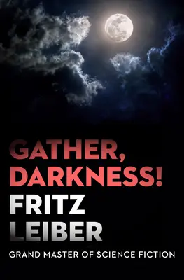 Zhromaždi sa, temnota! - Gather, Darkness!
