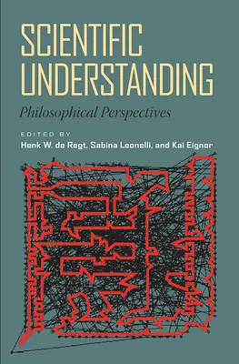 Vedecké chápanie: Filozofické perspektívy - Scientific Understanding: Philosophical Perspectives