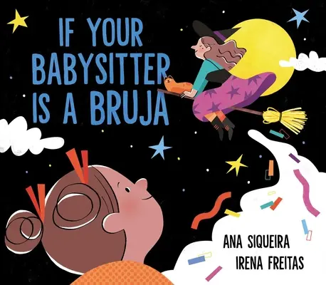Ak je vaša opatrovateľka Bruja - If Your Babysitter Is a Bruja