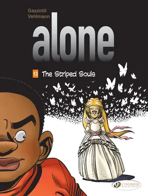 Sám zväzok 13: Pruhované duše - Alone Vol. 13: The Striped Souls