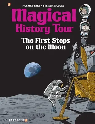 Magická exkurzia do histórie č. 10: Prvé kroky na Mesiaci - Magical History Tour #10: The First Steps on the Moon