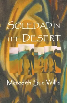 Soledad v púšti - Soledad in the Desert