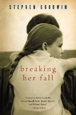 Prelomiť jej pád - Breaking Her Fall