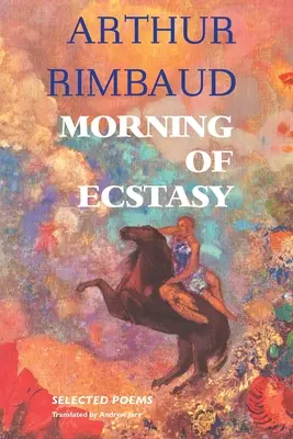 Ráno extázy: vybrané básne - Morning of Ecstasy: Selected Poems