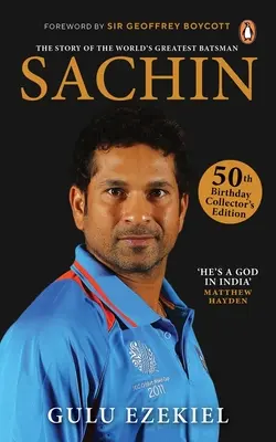 Sachin: Príbeh najlepšieho pálkara na svete: Zberateľské vydanie k 50. narodeninám - Sachin: The Story of the World's Greatest Batsman: 50th Birthday Collector's Edition