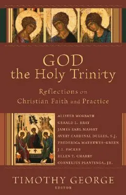 Boh Svätá Trojica: Úvahy o kresťanskej viere a praxi - God the Holy Trinity: Reflections on Christian Faith and Practice