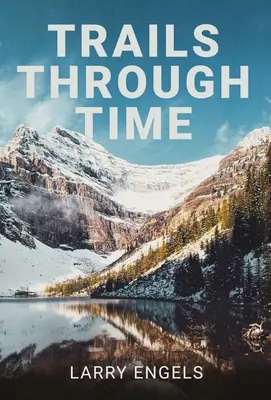 Cesty časom - Trails Through Time