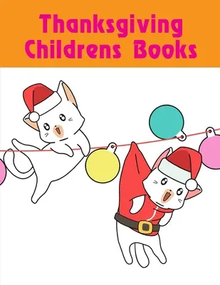 Knihy pre deti na Deň vďakyvzdania: Roztomilé obrázky so zvieratkami na dotyk a ohmatanie: Kniha na skoré učenie - Thanksgiving Childrens Books: Cute pictures with animal touch and feel book for Early Learning