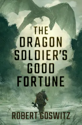 Šťastie dračieho vojaka - The Dragon Soldier's Good Fortune