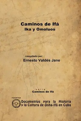 Cesty If. Ika a Omolos - Caminos de If. Ika y Omolos