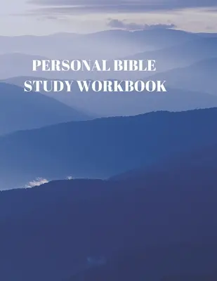 Osobný zošit na štúdium Biblie: 116 strán na Písmo a štúdium! - Personal Bible Study Workbook: 116 Pages Formated for Scripture and Study!