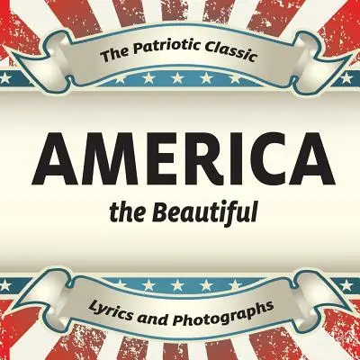 Amerika krásna - America the Beautiful