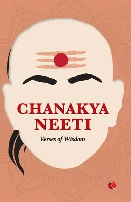 Chanakya Neeti: Verše múdrosti - Chanakya Neeti: Verses of Wisdom