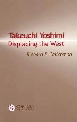Takeuchi Yoshimi: Vytláčanie Západu - Takeuchi Yoshimi: Displacing the West