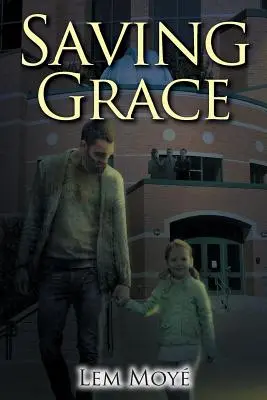 Zachraňujúca milosť - Saving Grace