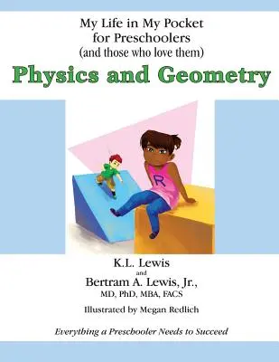 Môj život vo vrecku pre predškolákov (a tých, ktorí ich majú radi): Fyzika a geometria - My Life in My Pocket for Preschoolers (and those who love them): Physics and Geometry