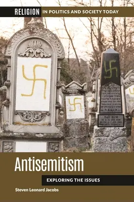 Antisemitizmus: Antisemitizmus na cestách: skúmanie problémov Antisemitizmus na cestách: skúmanie problémov - Antisemitism: Exploring the Issues