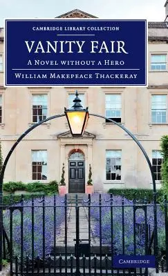 Vanity Fair: Román bez hrdinu - Vanity Fair: A Novel Without a Hero
