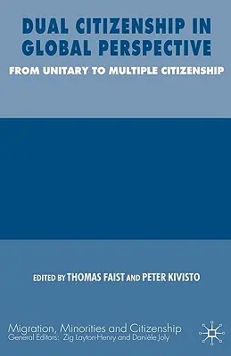 Dvojité občianstvo v globálnej perspektíve: Od unitárneho k viacnásobnému občianstvu - Dual Citizenship in Global Perspective: From Unitary to Multiple Citizenship