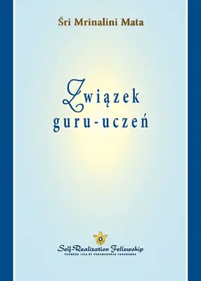 Związek guru-uczeń (Vzťah guru - žiak, poľsky) - Związek guru-uczeń (The Guru-Disciple Relationship Polish)