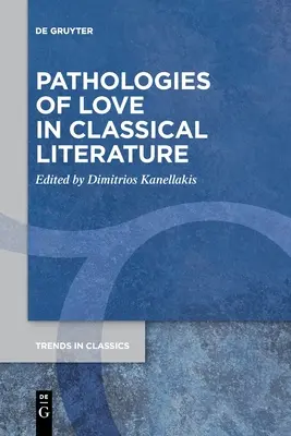 Patológie lásky v klasickej literatúre - Pathologies of Love in Classical Literature