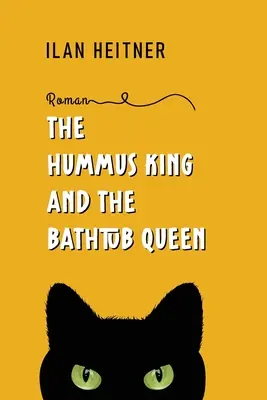 Kráľ humusu a kráľovná vane - The Hummus King and the Bathtub Queen