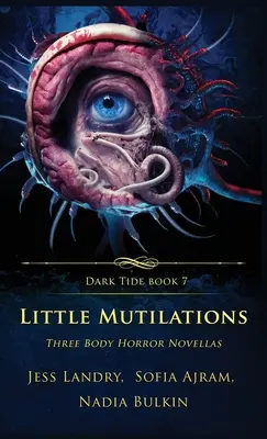 Malé zmrzačenia: Tri hororové novely o tele - Little Mutilations: Three Body Horror Novellas