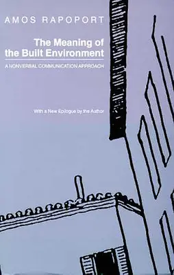 Význam zastavaného prostredia: Neverbálna komunikácia: prístup k neverbálnej komunikácii - The Meaning of the Built Environment: A Nonverbal Communication Approach